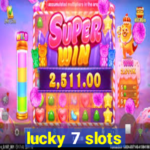 lucky 7 slots